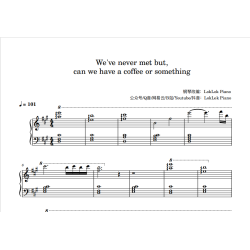 We've never met but, can we have a coffee or something? Piano Sheet Music